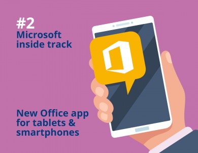 Microsoft inside track #2: new Office app for tablets and smartphones
