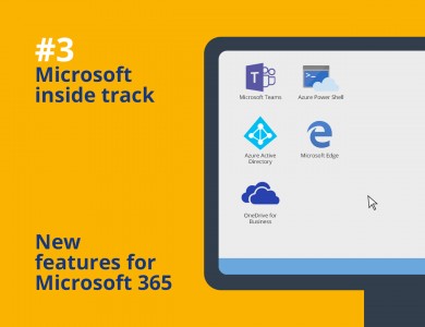 Microsoft inside track #3: new features for Microsoft 365