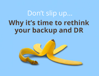 Why it’s time to rethink your backup and DR
